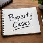 Property Cases: Understanding Legal Disputes and Protecting Ownership Rights
